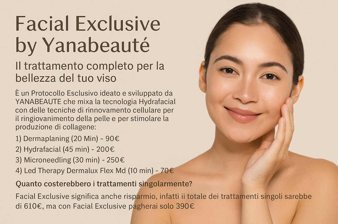 Facial Exclusive by Yanabeauté: la pelle perfetta per l'estate